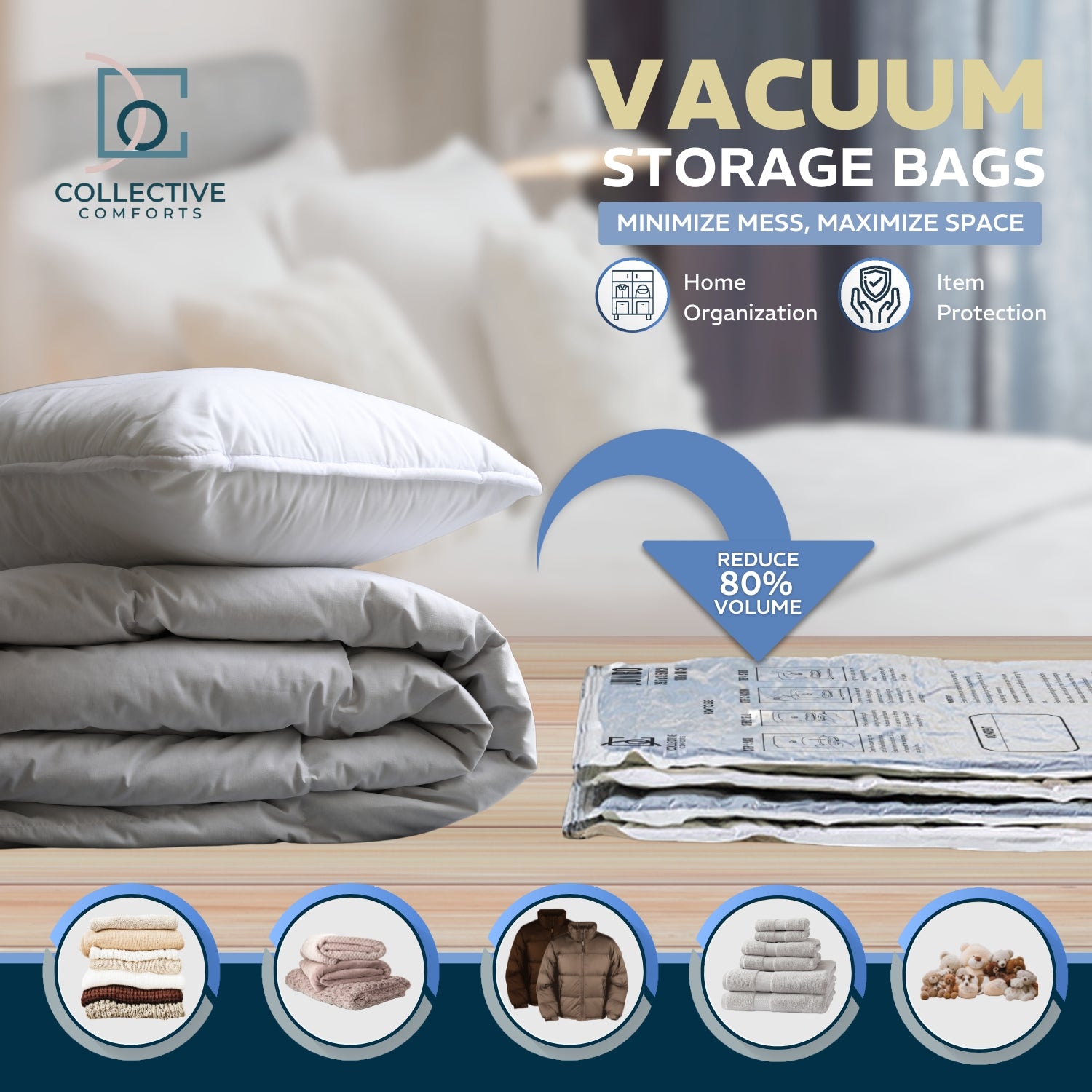In vacuum storage bags you can pack bedding, pillows, sweaters, jackets, towels, and plush toys while reducing up to 80% volume.